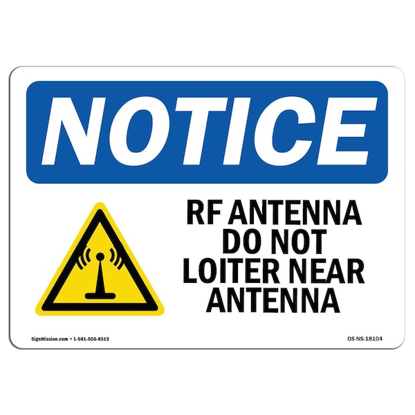 Signmission OSHA Sign, 10" H, Rigid Plastic, Rf Antenna Do Not Loiter Near Antenna Sign With Symbol, Landscape OS-NS-P-1014-L-18104 - main